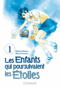 Enfants qui poursuivent étoiles, t. 01 (Les)